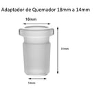 Adaptador de Quemador (18mm a 14mm)